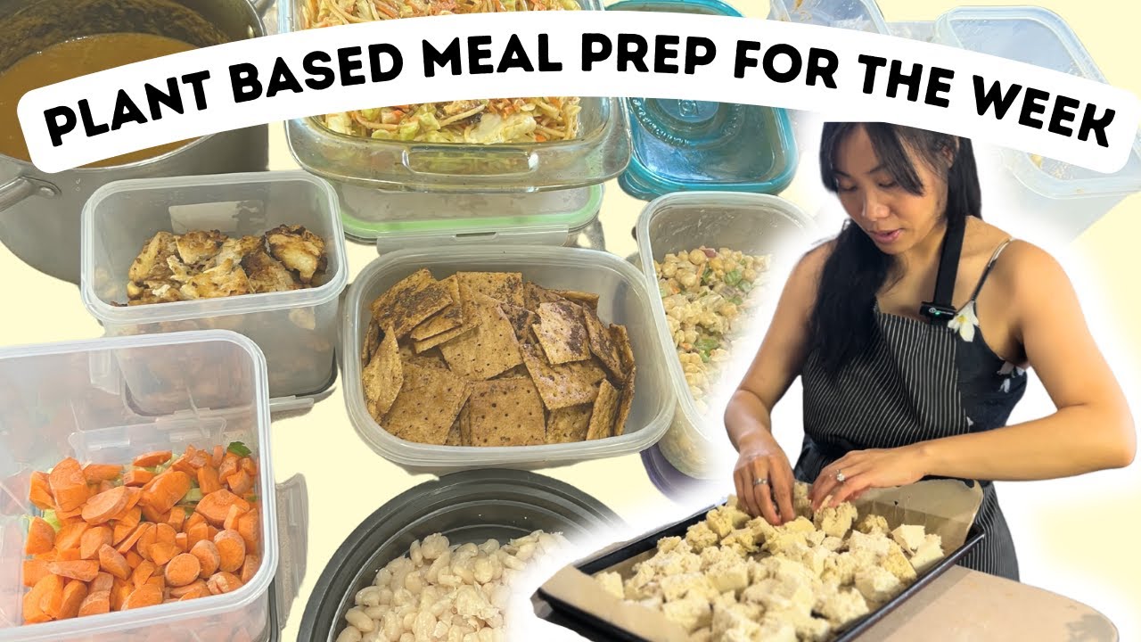 Plant Based Meal Prep For The Week | Easy, Budget Friendly, Whole Food ...