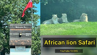 African Lion Safari visit Vlog | lions| wild animals  | part -1 | 13 Othi