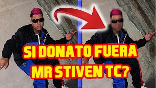 SI THEDONATO FUERA MR. STIVEN TC I MONTAJE I JHANC-OS