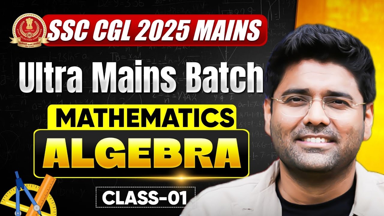 SSC CGL 2025 | SSC CGL Mains Maths Classes by Abhinay Sharma | Algebra ...