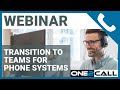 Transition to Teams from VOIP or Phone System