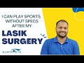 I can play sports without specs after my LASIK Surgery | Patient Review for Surya Eye Institute