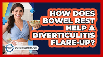 How Does Bowel Rest Help a Diverticulitis Flare-Up?
