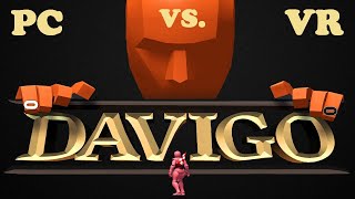 DAVIGO-Раздавиго. VR vs PC.