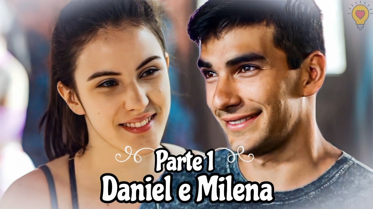 A HISTÓRIA DE DANIEL E MILENA PARTE 1 (COMENTADA)