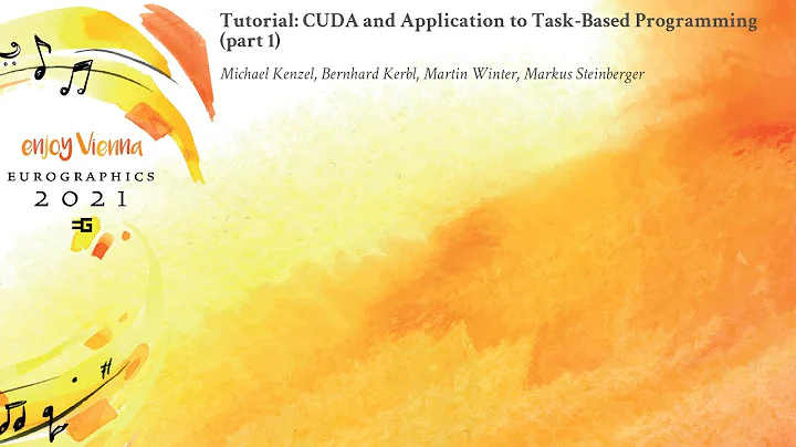 CUDA and Application to Task-Based Programming (part 1) | Eurographics'2021 Tutorial
