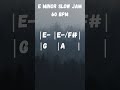 E Minor Slow Psychedelic Jam 60 BPM #backingtrack