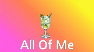 John Legend - All Of Me (Lyrics)