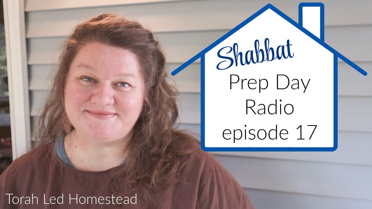 ⁣Shabbat Prep Day Radio | Listen While You Work | Episode 17: Infertility & Trusting YHWH