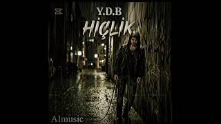 Y.D.B - HİÇLİK (AImusic)