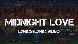 Snoop Dogg ft. Daz Dillinger & Raphael Saadiq - Midnight Love (Lyrics/Lyric Video)