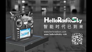HelloRadioSky V16 官方宣傳影片 20240731 ( EdgeTX / ELRS )