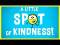   a little spot of kindness by diane alber read aloud