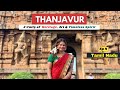Thanjavur travel guide  2 days itinerary  tamil nadu  brihadisvara big temple tour  india  ep 4