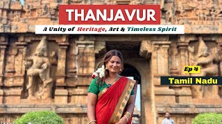 Thanjavur Travel Guide | 2 Days Itinerary | Tamil Nadu | Brihadisvara Big Temple Tour | India | Ep 4