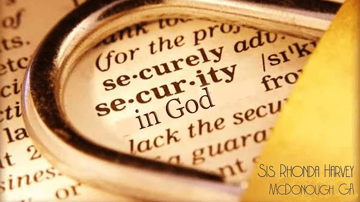 Security in God - Sis. Rhonda Harvey