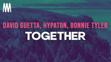 Thumbnail of David Guetta, Hypaton, Bonnie Tyler - Together (Letra/Lyrics)