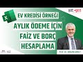 Excel'de Ev Kredisi Aylık Ödeme Hesaplama | Daire Al Örneği #18