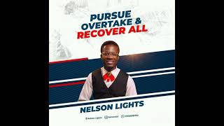 PURSUE OVERTAKE AND RECOVER ALL AUDIO BY NELSON LIGHTS