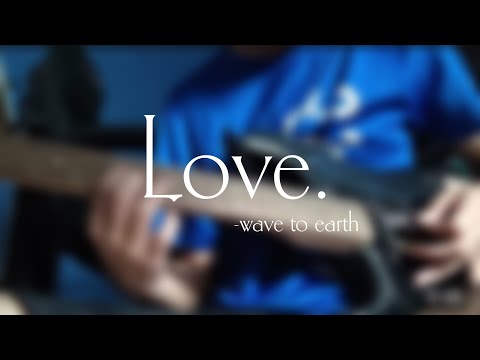 Love.「Guitar cover」