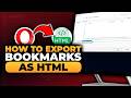How To Export Bookmarks As HTML On Opera (𝟮𝟬𝟮𝟲) | 100% WORKS | NO Yapping, To The Point & EASY