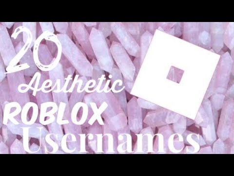 20 Aesthetic Roblox Usernames Not Taken 2020 Iiocexn Youtube - aesthetic roblox usernames not taken youtube