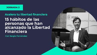 Los 15 hábitos de las personas que han alcanzado la Libertad Financiera