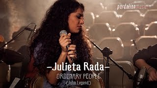 Julieta Rada - Ordinary People (John Legend) (Live on PardelionMusic.tv) chords