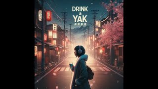 Jidanofu - Drink A Yak (Lyrics) In Dolby Atmos
