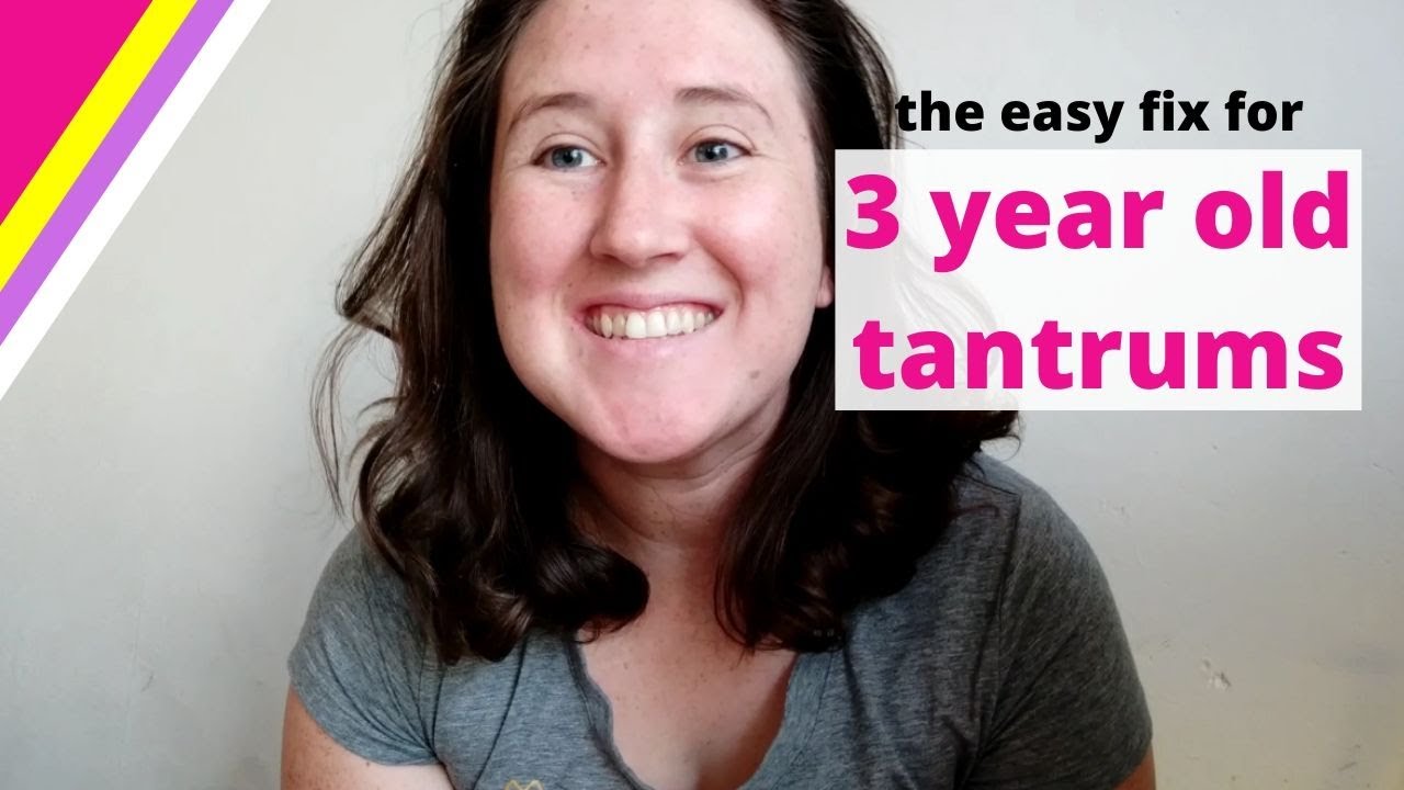 3 Year Old Tantrums The Easy Fix YouTube