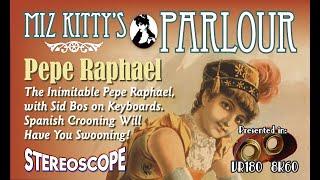 Miz Kitty&#39;s Parlour: Part Three, Pepe Raphael