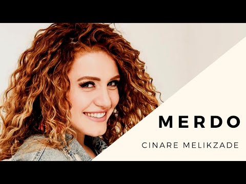 Cinare melikzade - Merdo 🎙🔊🎶