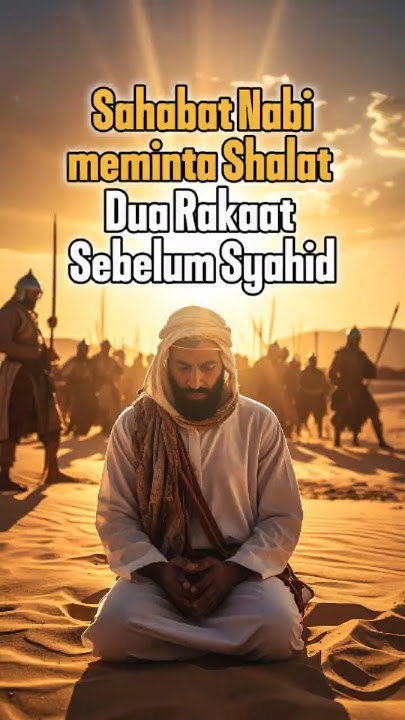 Khubayb bin Adiy – Shalat Dua Rakaat Sebelum Syahid