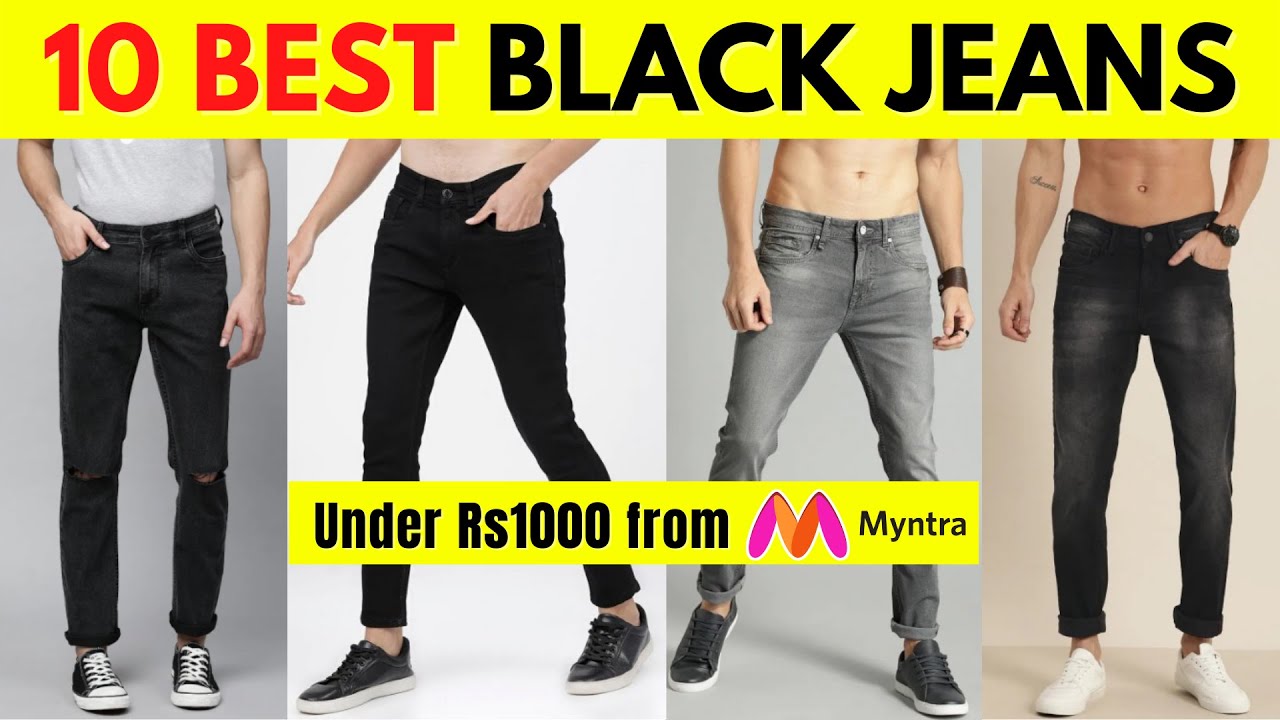 Top 10 BLACK JEANS Under 1000 For MEN || Best Black Jeans For Men ...