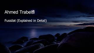 Ahmed Trabelsi  Surah Fussilat Explained in Detailاحمد الطربليسي  سورة  فصلت