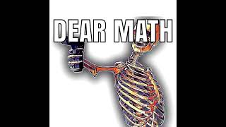 Dear Math