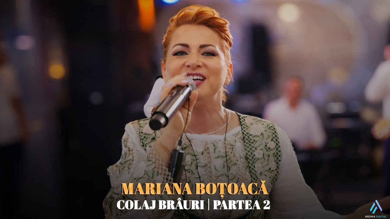 Mariana Botoaca - Colaj Brauri | Partea 2