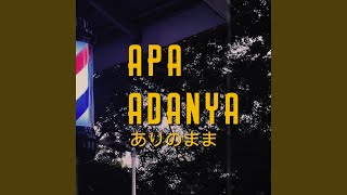 Download Lagu APA ADANYA Download Lagu APA ADANYA