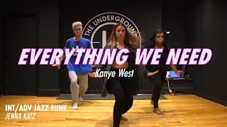 Kanye West  |  Everything We Need  |  Choreography by Jenna Katz