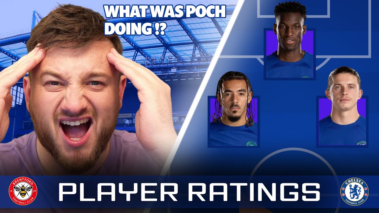 Pochettino Is Ruining These Chelsea Players | Brentford 2-2 Chelsea | Player Ratings 