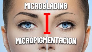 La DIFERENCIA entre MICROPIGMENTACION y MICROBLADING | CEJAS