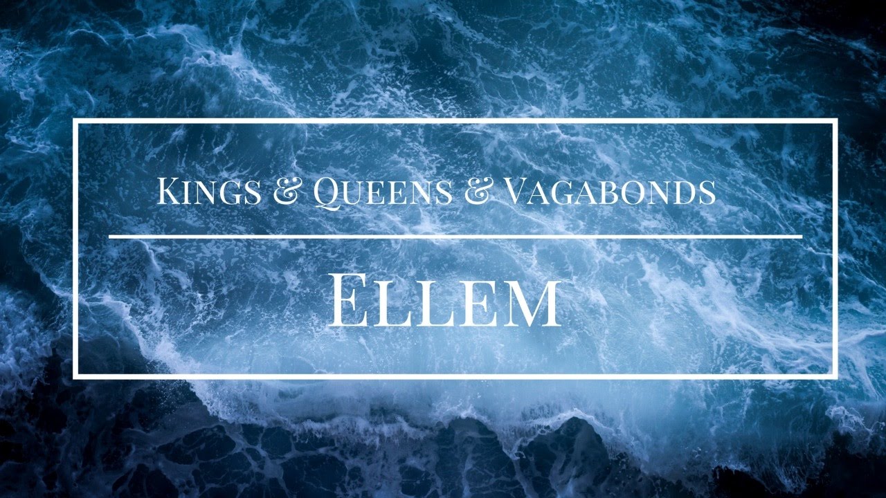 Kings And Queens And Vagabonds Ellem Lyrics Video Youtube