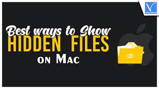 Best And Easy Ways To Show Hidden Files On Mac