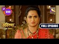 Wedding Preparation | Punyashlok Ahilya Bai | Ep 359 | Full Episode | 19 May 2022