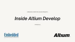 Inside Altium Develop - Episode 20 - Start your Free Trial