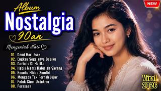 Demi Hari Esok... Album Nostalgia 90an Menyentuh Hati - Lagu Pop Lawas Viral 2026
