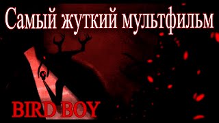 Bird Boy Самый жуткий мультфильм Недооценённый шедевр! (Обзор)