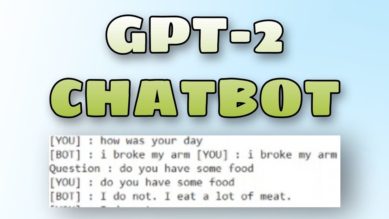 gpt2 chatbot | gpt2 fine-tune chatbot | gpt2-simple | Conversational