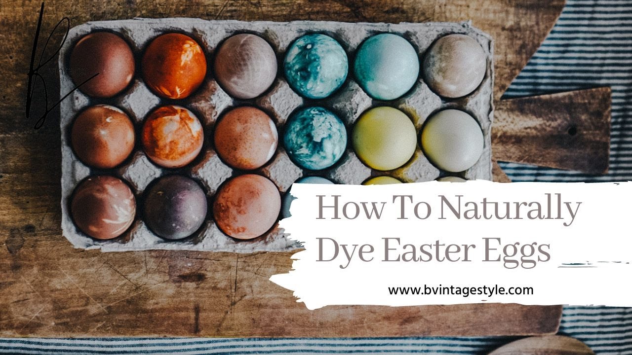 How To Make Natural Egg Dyes For Easter YouTube