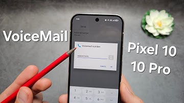 VoiceMail SETUP on Google Pixel 10 / 10 Pro